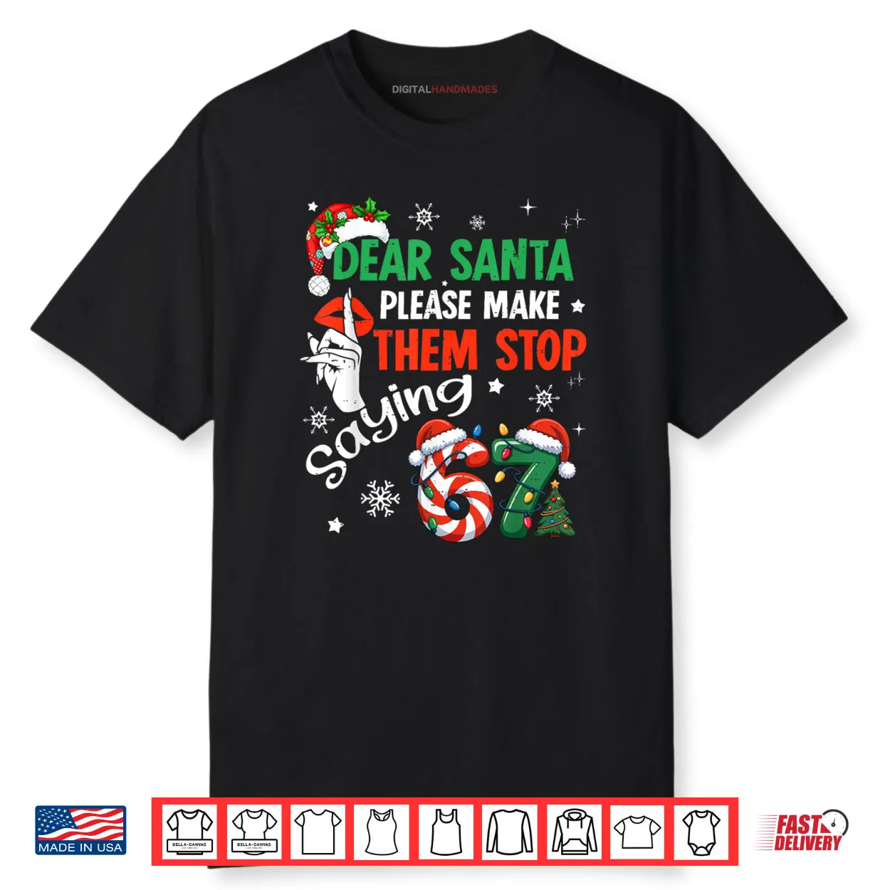 Dear Santa 67 Christmas Six Seven 6 7 Shirt Dear Santa 67 Christmas Six Seven 6 7 Shirt