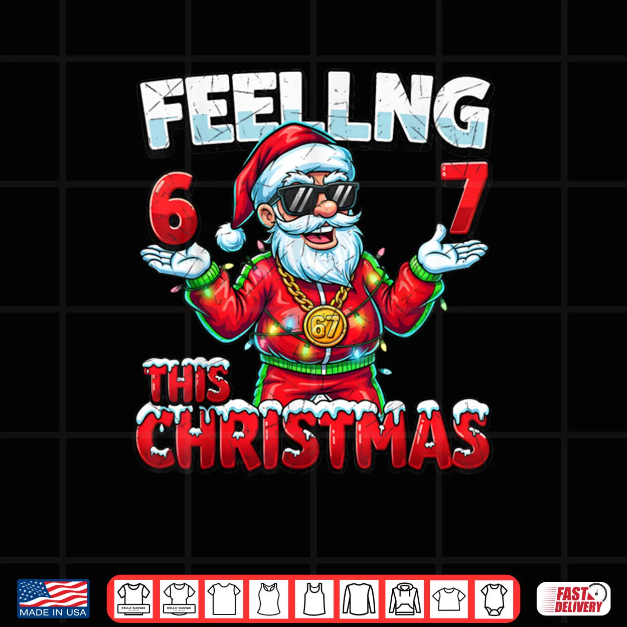 Christmas 6 7 Santa Feeling 67 Meme Shirt Christmas 6 7 Santa Feeling 67 Meme Shirt