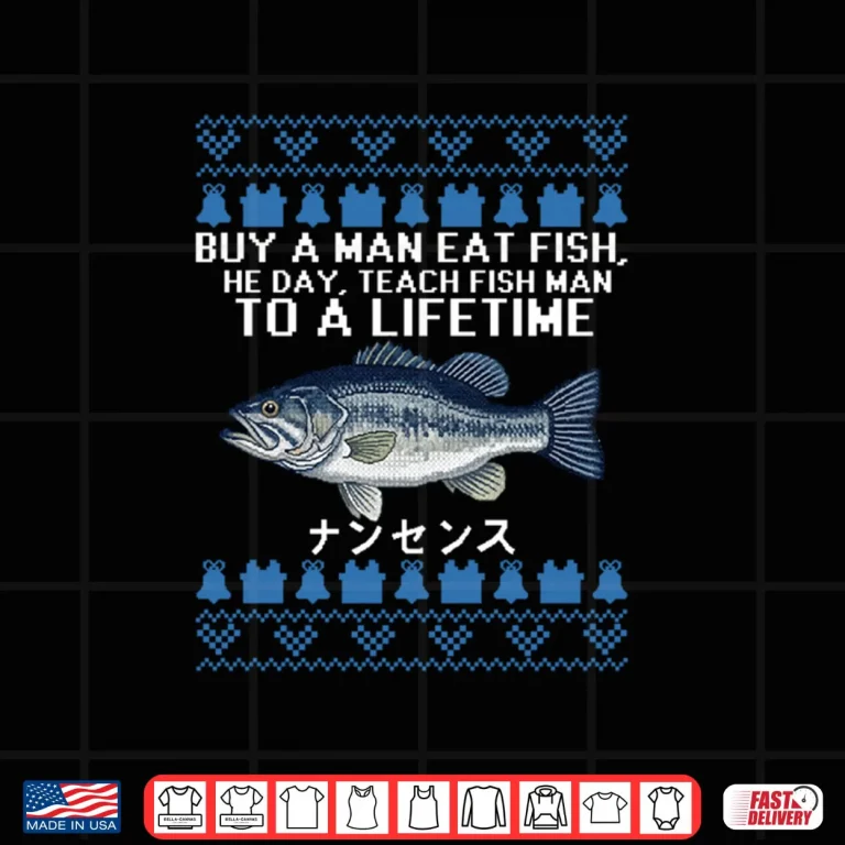 Design Buy a Man Eat Fish Funny Ugly Christmas Shirt
