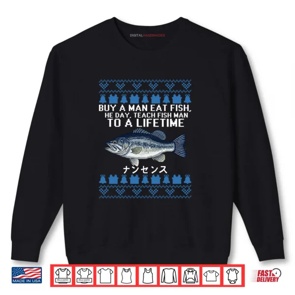 Sweatshirt Buy a Man Eat Fish Funny Ugly Christmas Shirt