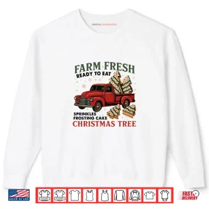 Red Truck Farm Fresh Debbie Christmas Cake Holiday Shirt 1 Sweatshirt Red Truck Farm Fresh Debbie Christmas Cake Holiday Shirt