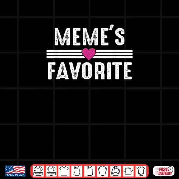 Meme's Favorite Shirt 4 Design Memes Favorite Shirt 1