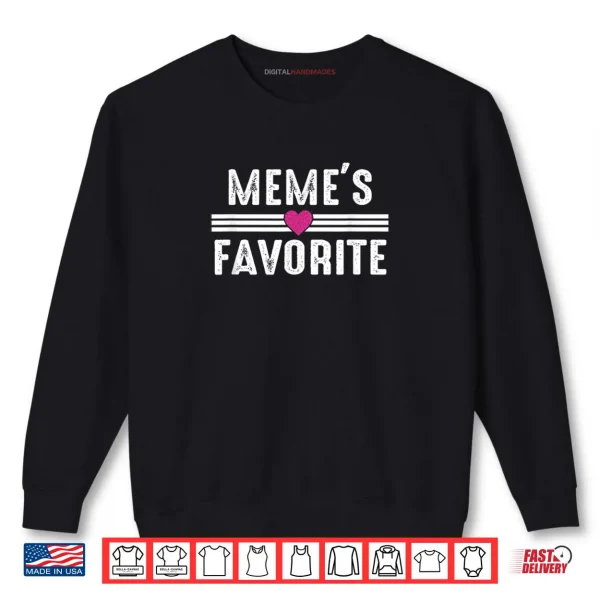 Meme's Favorite Shirt 1 Sweatshirt Memes Favorite Shirt 1
