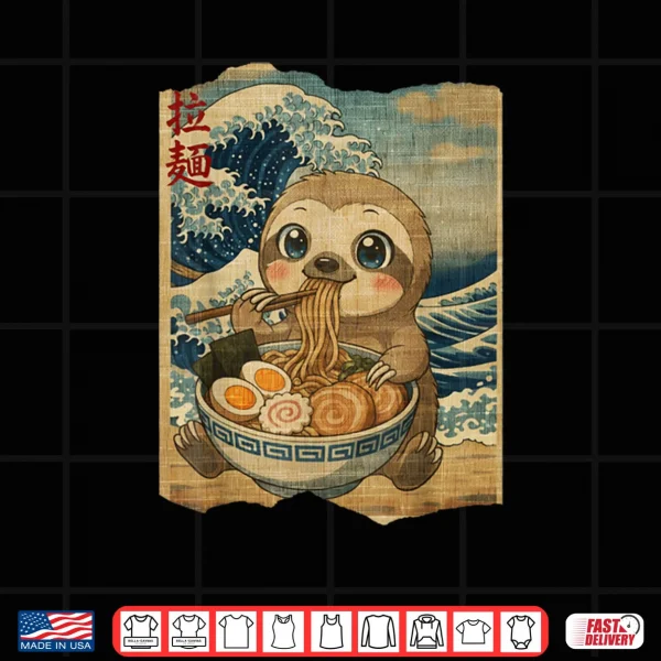 Kawaii Sloth Ramen Noodle Bowl Japanese Wave Shirt 4 Design Kawaii Sloth Ramen Noodle Bowl Japanese Wave Shirt