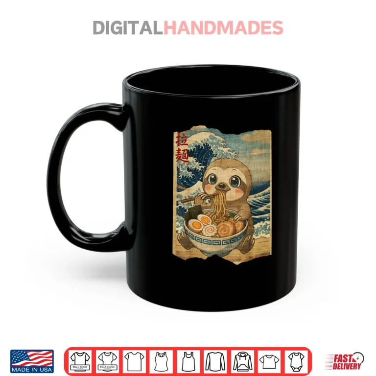 Kawaii Sloth Ramen Noodle Bowl Japanese Wave Shirt 3 Mug Kawaii Sloth Ramen Noodle Bowl Japanese Wave Shirt