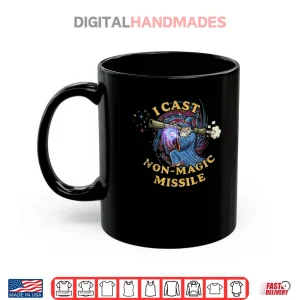 Mug I Cast Non Magic Missile Funny Wizard Parody Meme Shirt
