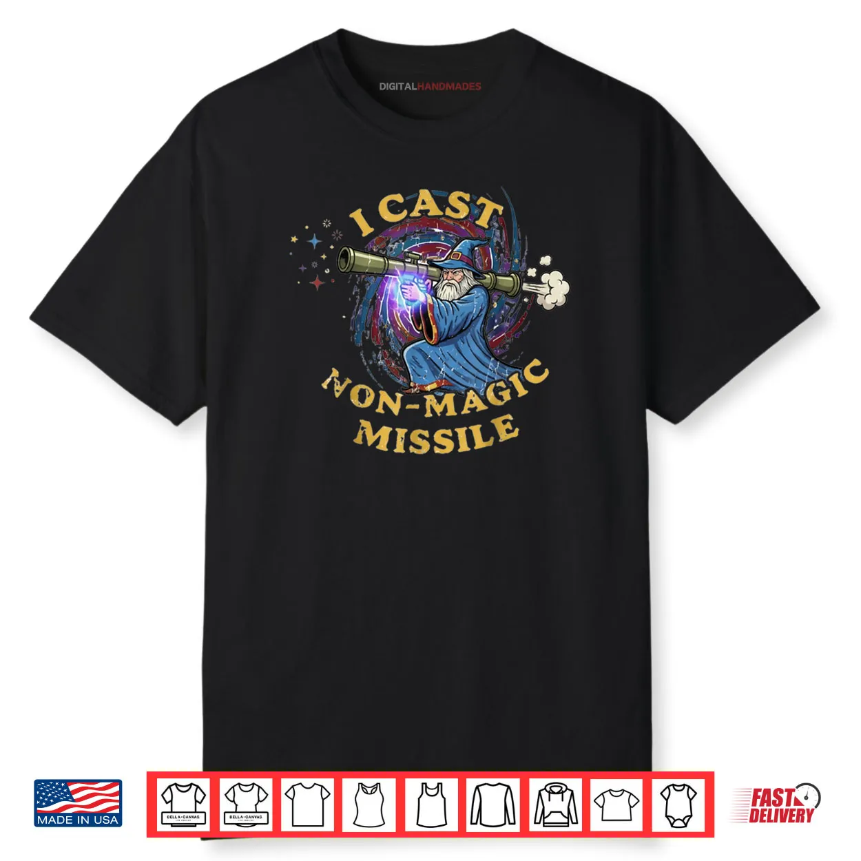 I Cast Non Magic Missile Funny Wizard Parody Meme Shirt I Cast Non Magic Missile Funny Wizard Parody Meme Shirt