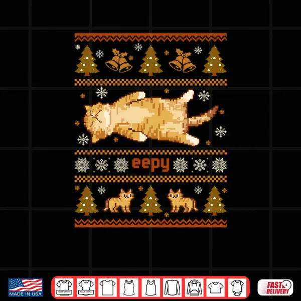 Design Eepy Cat Silly Sleepy Cat Meme Ugly Christmas Shirt