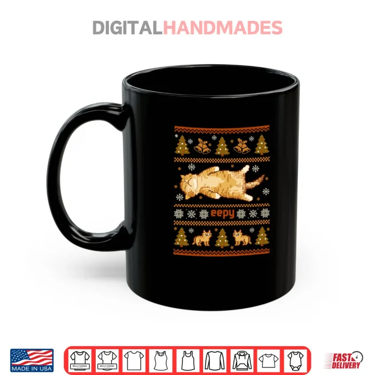 Mug Eepy Cat Silly Sleepy Cat Meme Ugly Christmas Shirt