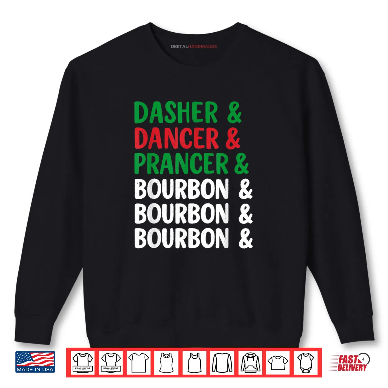 Dasher Dancer Prancer and Bourbon Christmas Holiday Shirt Dasher Dancer Prancer and Bourbon Christmas Holiday Shirt