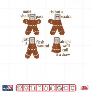 Design Alright Well Call It A Draw Gingerbread Shirt