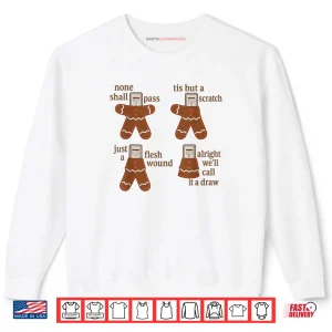 Sweatshirt Alright Well Call It A Draw Gingerbread Shirt