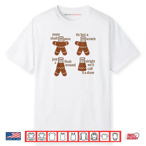 Alright We’ll Call It A Draw Gingerbread Shirt