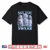 Say You Swear AI Niche Baby Holding Back Laugh Genz Meme Shirt