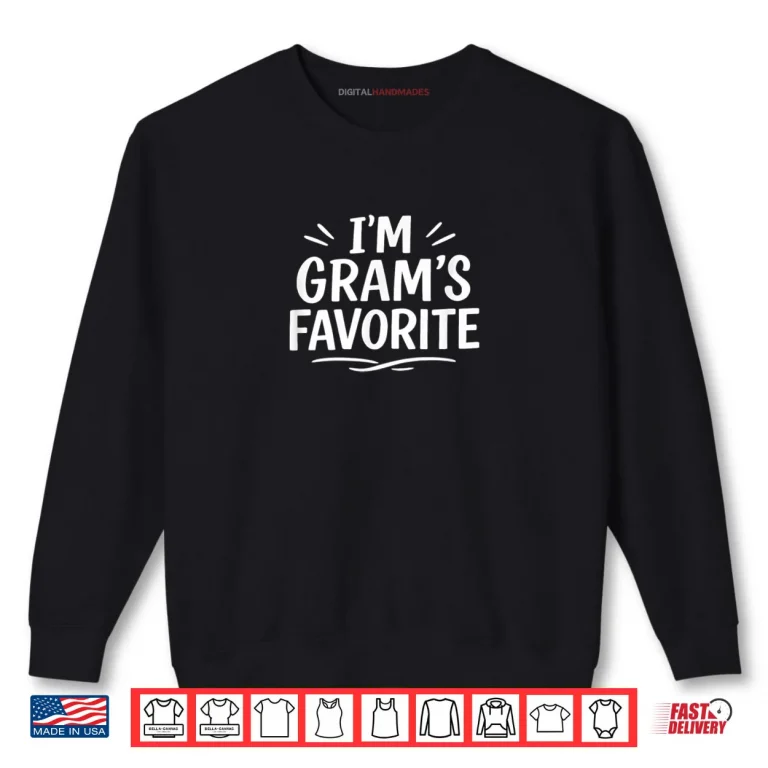 Sweatshirt Im Grams Favorite Shirt