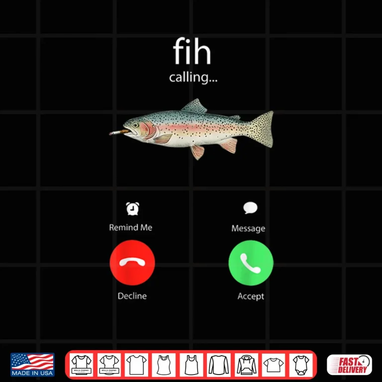 Design Fih Calling Remind me Message Decline Accept Phone Call Fish Shirt
