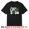 Staying Lit 2026 High Wasted Marijuana Weed New Years Shirt