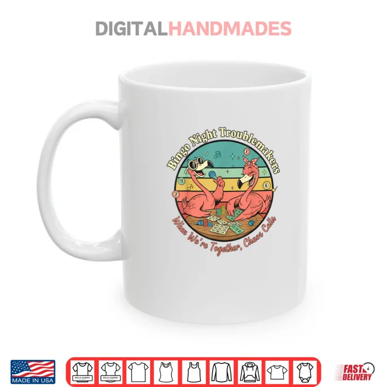 Mug Flamingo Bingo Night Troublemakers Shirt