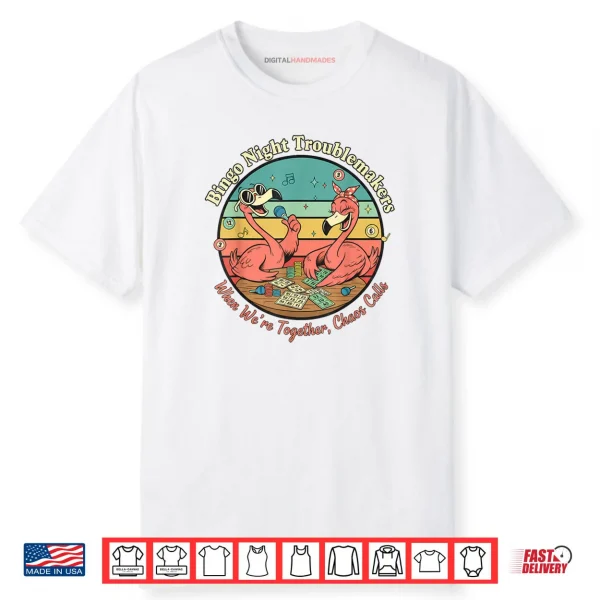 Flamingo Bingo Night Troublemakers Shirt