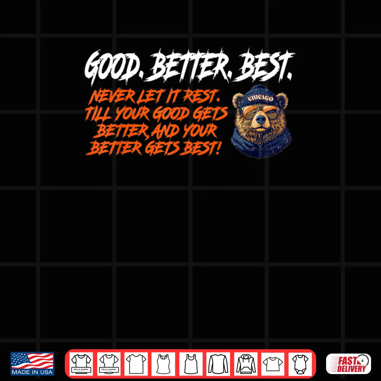 Good Better Best Quote with Cool Bear in Shades Shirt Good Better Best Quote with Cool Bear in Shades Shirt