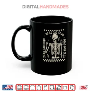 Mug Dead Dad Club Shirt