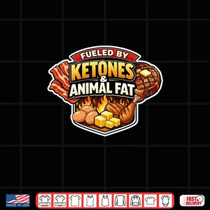 Design Powered By Ketones And Animal Fat Carnivore Diet Keto Quote Shirt