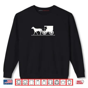Amish Horse & Buggy Clip Clop Vintage Backroad Scene Shirt 6 Sweatshirt Amish Horse Buggy Clip Clop Vintage Backroad Scene Shirt 1
