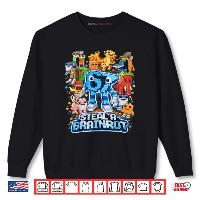 Six Seven 67 Steal a Brainrot Meme Funny Shirt 1 Sweatshirt Six Seven 67 Steal a Brainrot Meme Funny Shirt