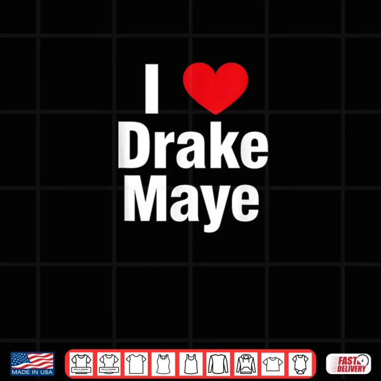 I Love Drake Fan Support Shirt 4 Design I Love Drake Fan Support Shirt
