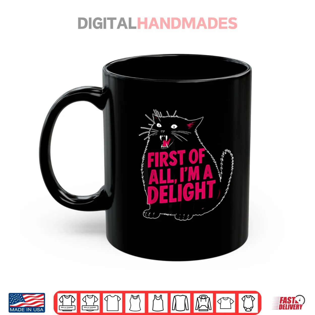 Black Cat First Of All I’m A Delight Shirt Black Cat First Of All I’m A Delight Shirt