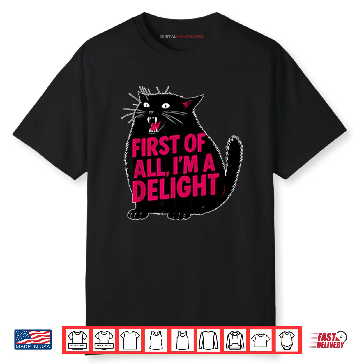 Black Cat First Of All I’m A Delight Shirt Black Cat First Of All I’m A Delight Shirt