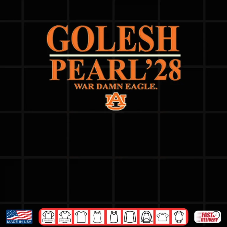 Design Auburn Tigers Golesh Pearl 28 War Damn Eagle Shirt