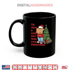 Mug Im Just A Chill Guy Who Likes Christmas Shirt 1