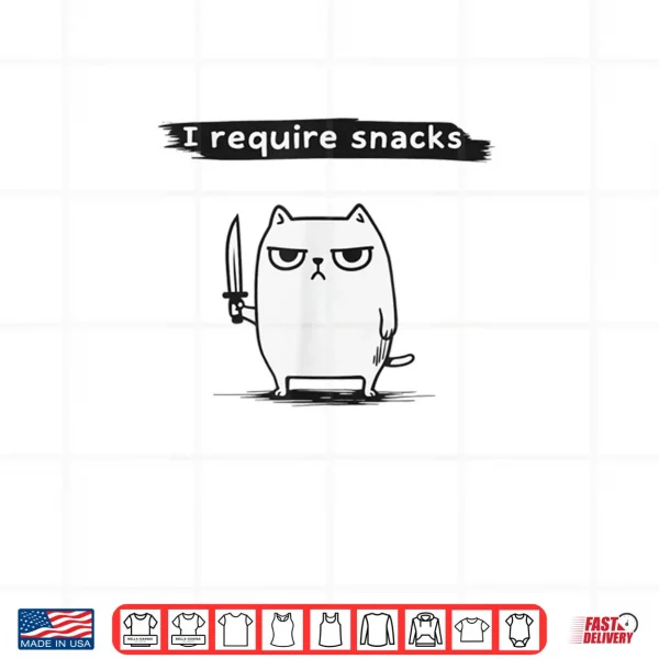 Design I Require Snacks Angry Cat Meme Shirt