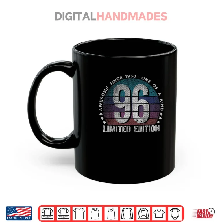 Mug 96 Year Old Gifts Vintage 1930 Limited Edition 96th Birthday Shirt