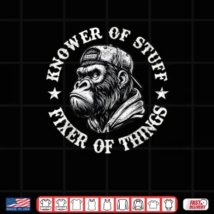 Design Knower of Stuff Fixer of Things Funny Monkey Shirt