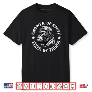 Knower of Stuff Fixer of Things Funny Monkey Shirt