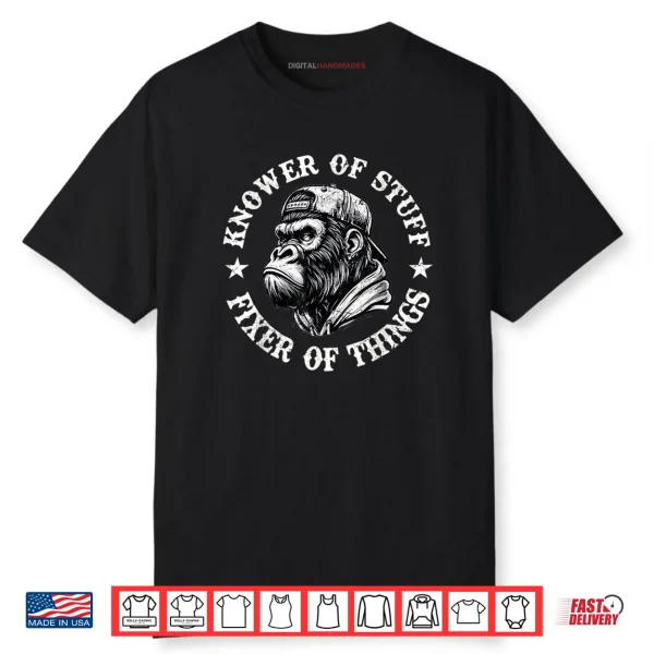 Knower of Stuff Fixer of Things Funny Monkey Shirt
