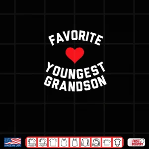 Design Favorite Youngest Grandson Shirt