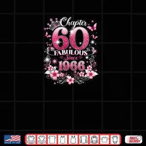 Design Chapter 60 Fabulous Since 1966 Floral 60th Birthday Shirt
