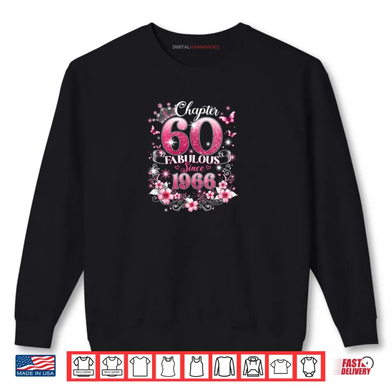 Sweatshirt Chapter 60 Fabulous Since 1966 Floral 60th Birthday Shirt
