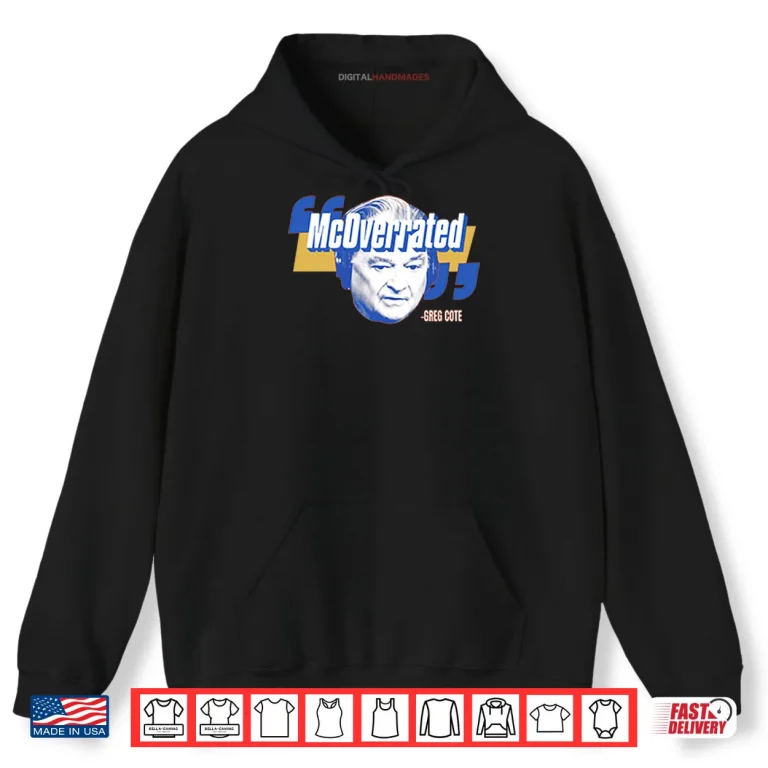 McOverrated Greg Cote Shirt 2 Hoodie McOverrated Greg Cote Shirt