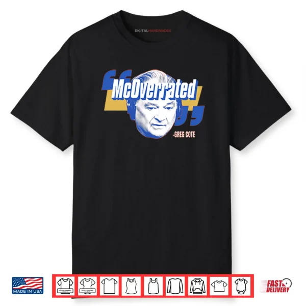 McOverrated Greg Cote Shirt