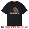 James Doakes I Just Can’t Prove It Yet Shirt