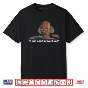 James Doakes I Just Can’t Prove It Yet Shirt