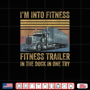 Design Trucker Pun Fitness Whole Trailer in The Dock Shirt