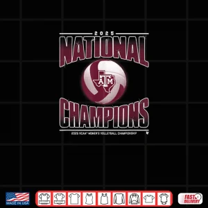 Design Texas AM Womens Volleyball 2025 NCAA Champions Shirt 1