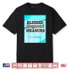 Blesse Beyond Measure Shirt