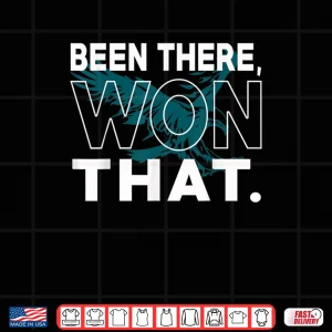 Design Been There Won That Eagles Shirt