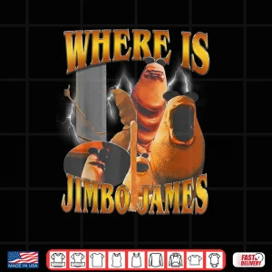 Design Where is Jimbo James Shirt